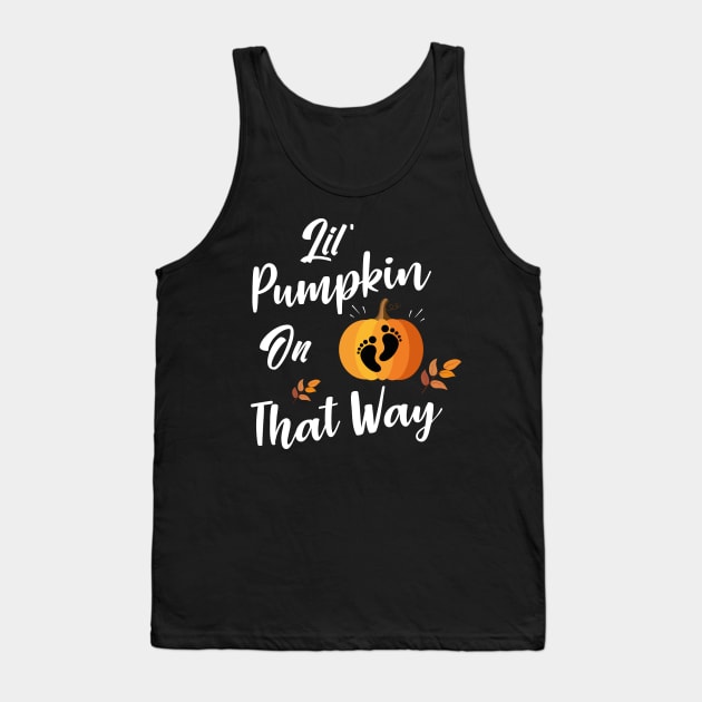 Lil Pumpkin On The Way - Girl Fall Baby Shower Pumpkin Tank Top by WassilArt